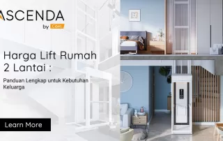 Gambar thumbnail Ascenda by Cibes yang menampilkan lift rumah 2 lantai di berbagai area hunian modern, sebagai visual untuk artikel panduan harga lift rumah 2 lantai.