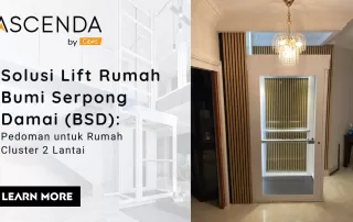 Lift Rumah BSD - Hero foto - Ascenda by Cibes